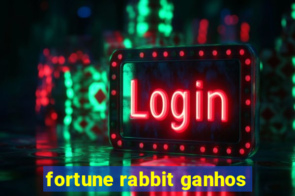 fortune rabbit ganhos